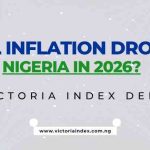 Will Inflation Drop in Nigeria in 2026? Our Victoria Index Deep Dive