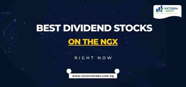 Best Dividend Stocks on the NGX Right Now 5 Best Dividend Stocks on the NGX Right Now