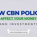 How CBN Policies Affect Your Money and Investments