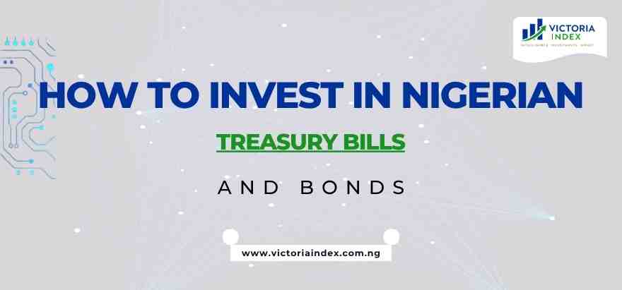 How to Invest in Nigerian Treasury Bills and Bonds