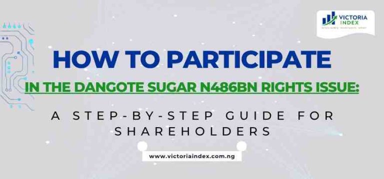 How to Participate in the Dangote Sugar N486bn Rights Issue: A Step-by-Step Guide for Shareholders 13 How to Participate in the Dangote Sugar N486bn Rights Issue: A Step-by-Step Guide for Shareholders