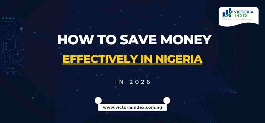 How to Save Money Effectively in Nigeria in 2026