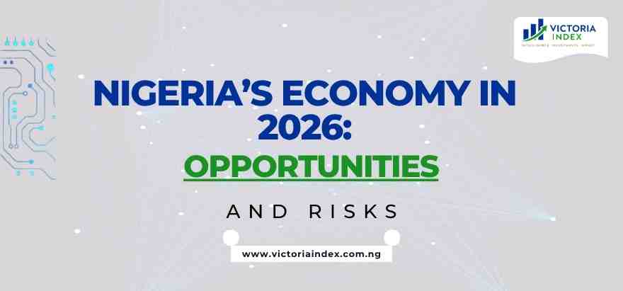 Nigeria’s Economy in 2026: Opportunities and Risks