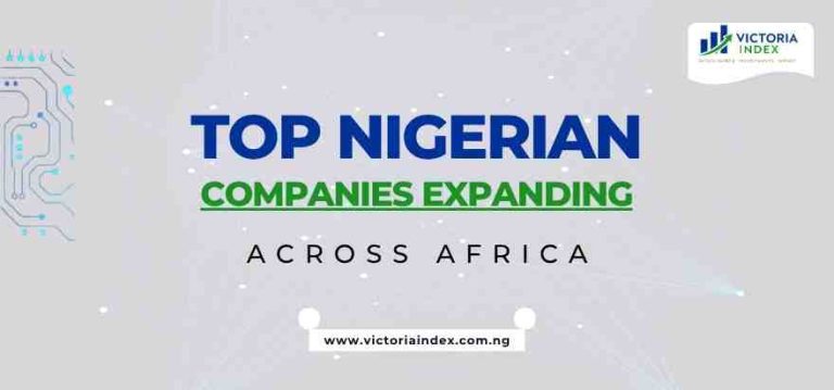 Top Nigerian Companies Expanding Across Africa 9 Top Nigerian Companies Expanding Across Africa