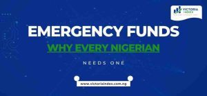 Emergency Funds: Why Every Nigerian Needs One