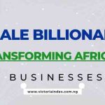 Female Billionaires Transforming African Businesses