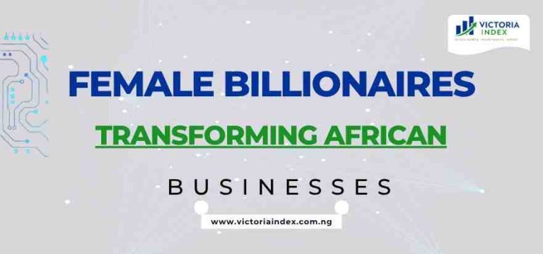Female Billionaires Transforming African Businesses 7 Female Billionaires Transforming African Businesses