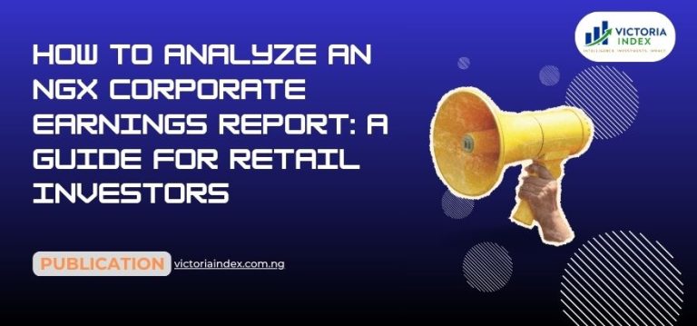 How to Analyze an NGX Corporate Earnings Report A Guide for Retail Investors