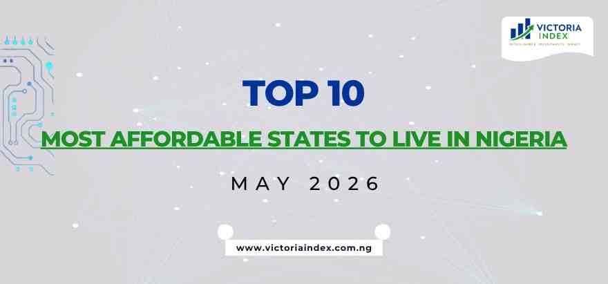 Top 10 Most Affordable States to Live in Nigeria in May 2026