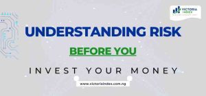 Understanding Risk Before You Invest Your Money
