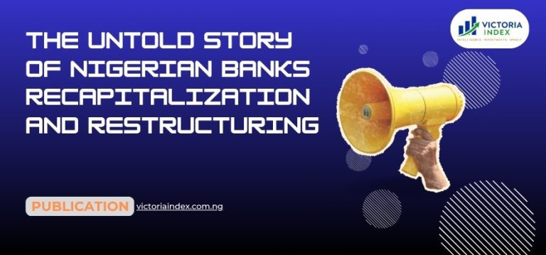 The Untold Story of Nigerian Banks Recapitalization and Restructuring