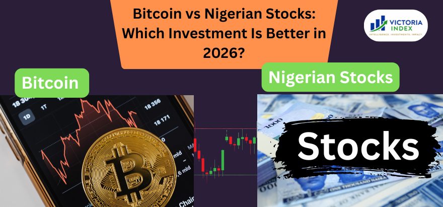 Bitcoin vs Nigerian Stocks: Which Investment Is Better in 2026?