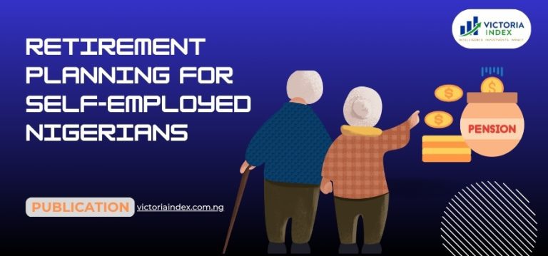 Retirement Planning for Self-Employed Nigerians 1 featured image of the post titled, "Retirement Planning for Self-Employed Nigerians", by VictoriaIndex
