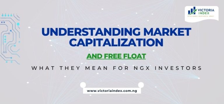 Understanding Market Capitalization and Free Float: What They Mean for NGX Investors 1 featured image of the post titled, "Understanding Market Capitalization and Free Float: What They Mean for NGX Investors," by Victoria Index