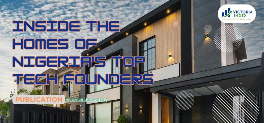 Featured image for the post titled, "Inside the Homes of Nigeria's Top Tech Founders" by VictoriaIndex